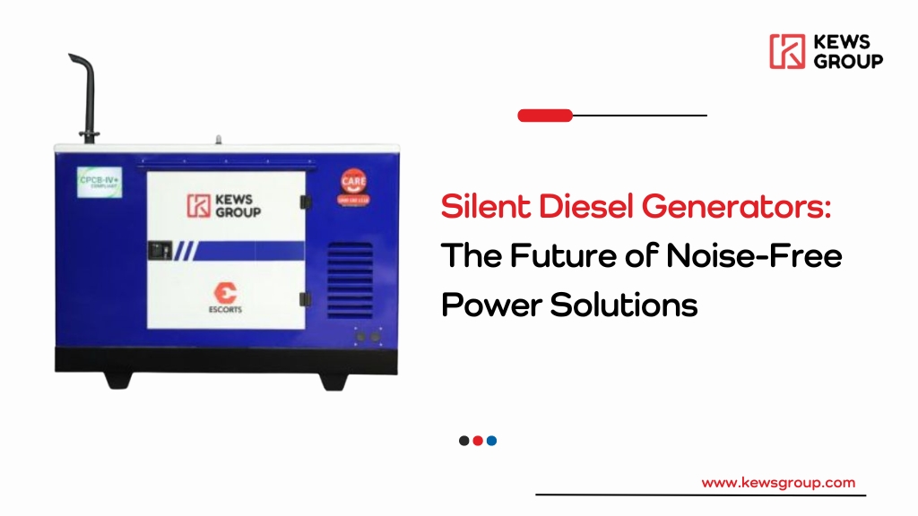 Silent Diesel Generators: The Future of Noise-Free Power Solutions