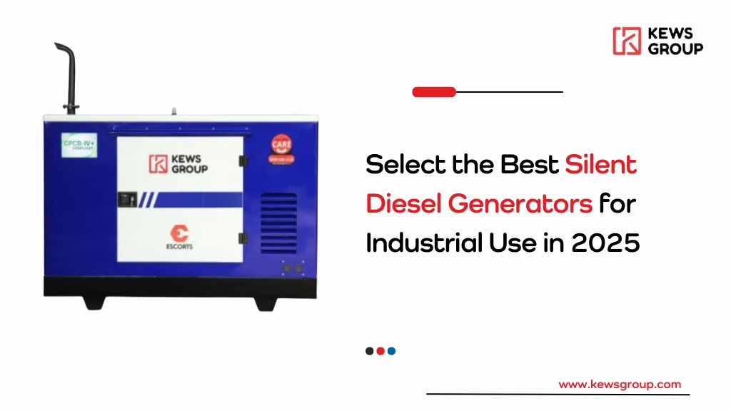 Select the Best Silent Diesel Generators for Industrial Use in 2025