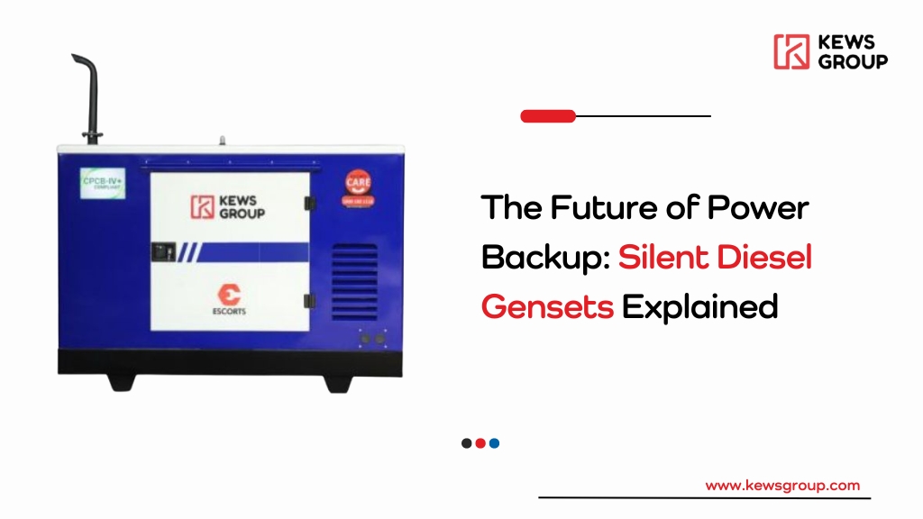 The Future of Power Backup: Silent Diesel Gensets Explained