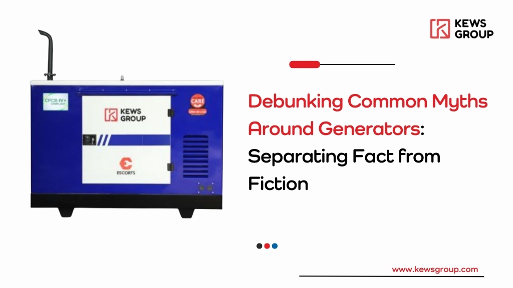 Debunking Common Myths Around Generators Separating Fact from Fiction